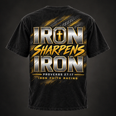 Iron Sharpens Iron Tee back, washed black with gold and silver Proverbs 27:17 print