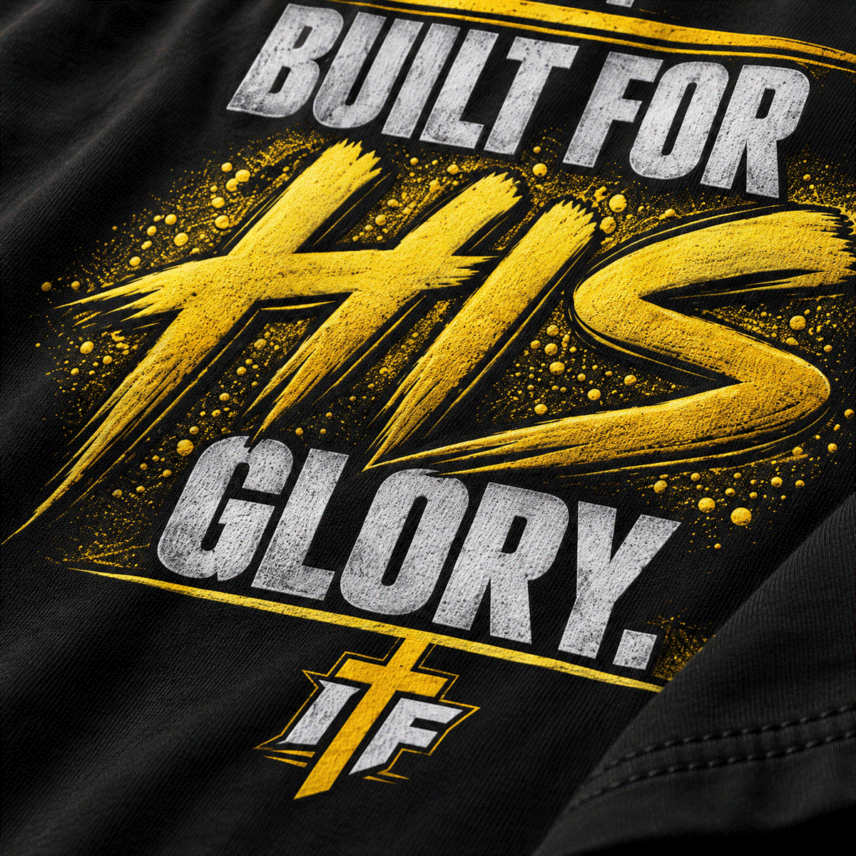 Close-up of gold Built for HIS Glory back print on black cotton